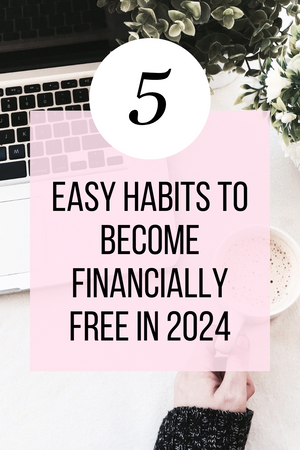 DAILY HABITS TO IMPROVE YOUR FINANCES IN 2024